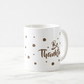 Wees dankbaar voor de klassieke mok van de Thanksg (Voorkant rechts)