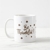 Wees dankbaar voor de klassieke mok van de Thanksg (Links)
