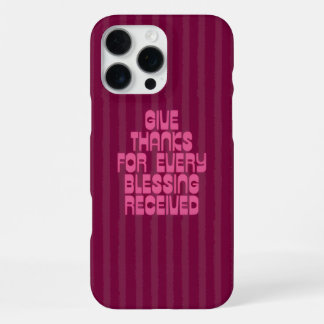 Wees Dankbaar voor Elke Ontvangen Zegen iPhone 16 Pro Max Hoesje