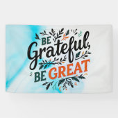Wees dankbaar, wees geweldig spandoek (Horizontaal)