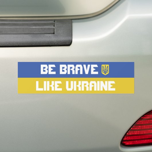 Wees dapper als Oekraïne Bumpersticker (Op auto)