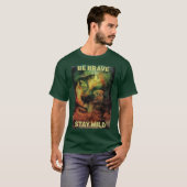 Wees dapper blijf wild. Boswezen T-shirt (Voorkant volledig)