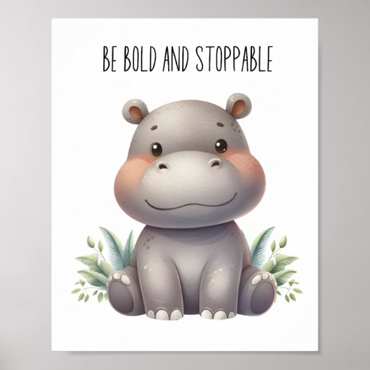 Wees dapper en onstuitbaar - Baby nijlpaard kinder Poster (Voorkant)