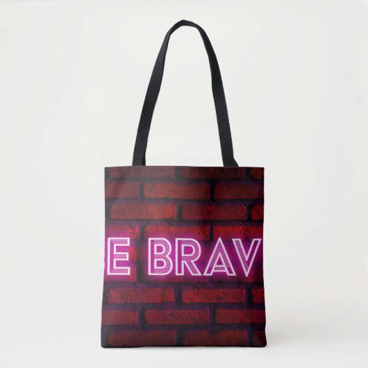 Wees dapper inspirerend quote neon effect text op tote bag (Voorkant)