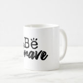 Wees Dapper Inspirerende Quote Koffiemok (Voorkant rechts)