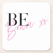 Wees dapper positief Motivatie Inspirerend Kartonnen Onderzetters (Voorkant)