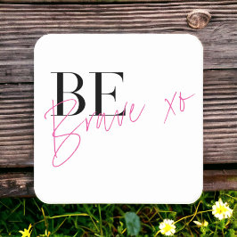 Wees dapper positief Motivatie Inspirerend Kartonnen Onderzetters