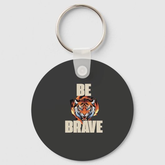 Wees Dapper Tiger Sleutelhanger | Motiverende Acce (Voorkant)