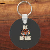 Wees Dapper Tiger Sleutelhanger | Motiverende Acce (Voorkant)