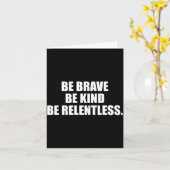 Wees dapper vriendelijk meedogenloos  kaart (Gele Bloem)