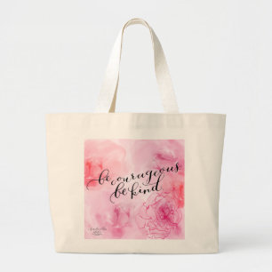 Wees dapper wees vriendelijk Roze Kunstwerk Boodsc Grote Tote Bag