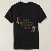 Wees de Amy Fleming van wat je ook doet T-shirt (Design voorkant)