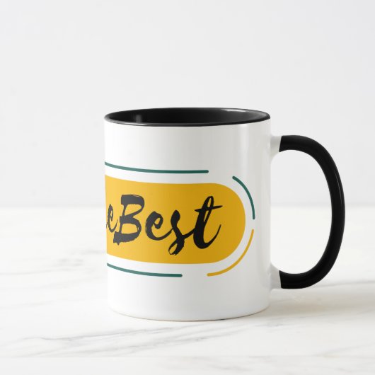 #wees de beste mok (Rechts)