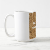 Wees de Beste, Vergeet de Rest Koffiemok (Links)
