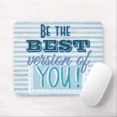 Wees de beste versie van je Motivatie blauw Muismat (Met muis)