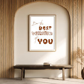 Wees de beste versie van je Schattigee kattenmuurk Poster