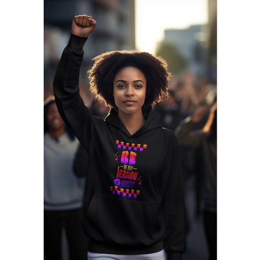 Wees de beste versie van jezelf hoodie