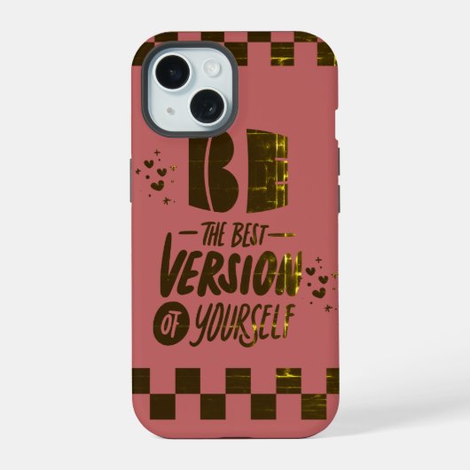 Wees de beste versie van jezelf iPhone 15 case (Achterkant)
