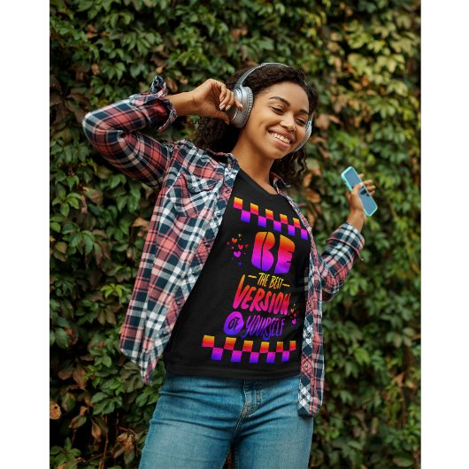 Wees de beste versie van jezelf t-shirt