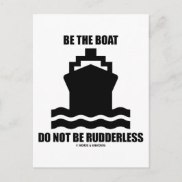 Wees de boot, wees niet stuurloos (bootteken) briefkaart