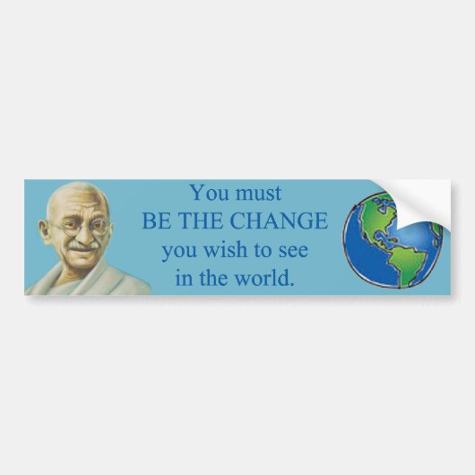 Wees de Bumpersticker Gandhi Quote wijzigen (Voorkant)
