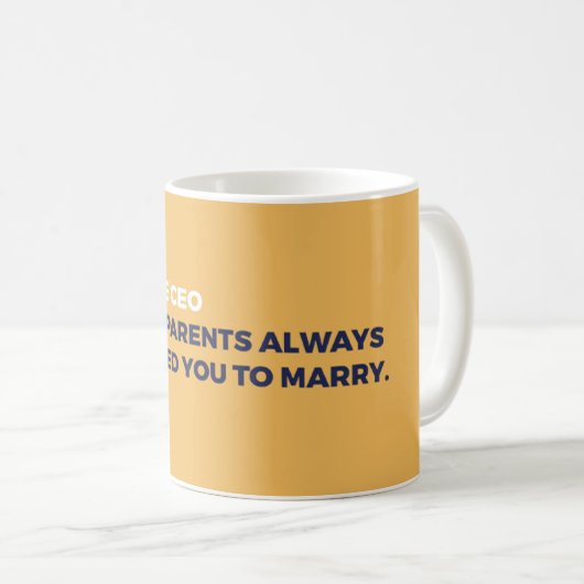 Wees de CEO Koffiemok (Voorkant rechts)