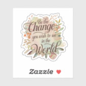 Wees de Change Inspirerend Quote Vinyl Sticker (Vel)