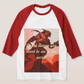 Wees de duivel die je in de wereld wilt zien t-shirt (Laagn)