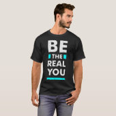 Wees de echte jij t-shirt (Voorkant volledig)
