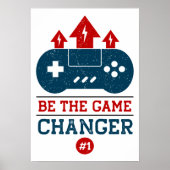 Wees de game changer #1 Gaming Poster (Voorkant)