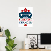 Wees de game changer #1 Gaming Poster (Thuiskantoor)