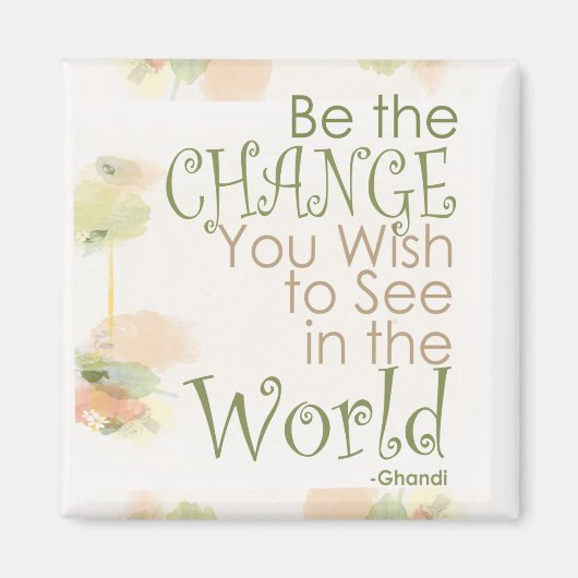 Wees de Ghandi Quote wijzigen Magneet (Voorkant)