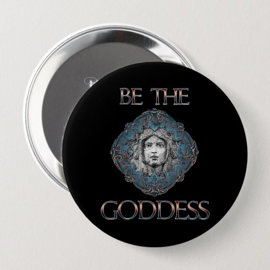 Wees de godin ronde button 4,0 cm (Voorkant /achterkant)
