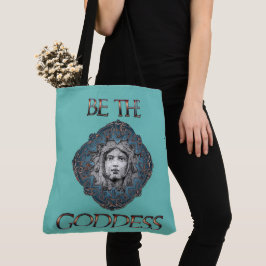 Wees de godin tote bag
