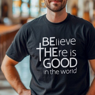 Wees de goede gelovige witte tekst t-shirt