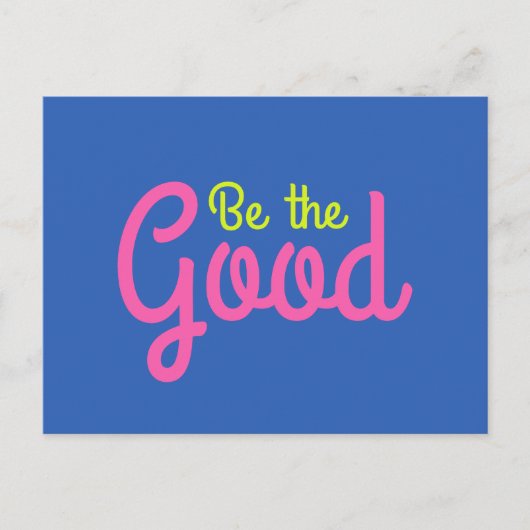 Wees de goede heldere en kleurrijke Inspirerend ku Briefkaart (Voorkant)