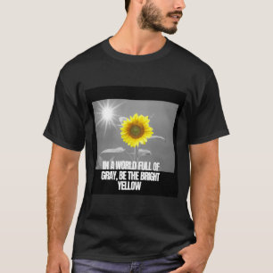 Wees de heldergele 🌻 t-shirt