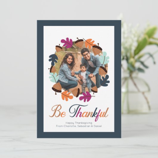 Wees de Herfst Kleur van de Thanksgiving dankbaar Feestdagenkaart (Staand voorkant)