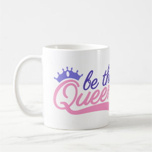 Wees de koningin koffiemok