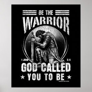Wees de krijger 1 Johannes 5:4 Poster