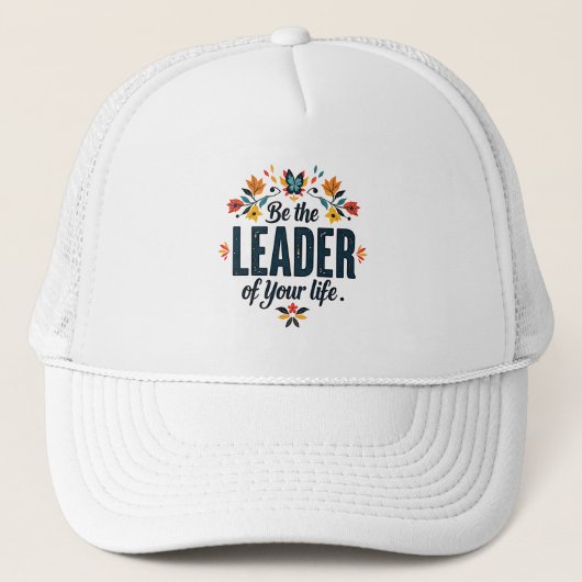 Wees de leider van je leven trucker pet (Voorkant)
