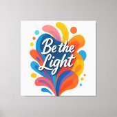 Wees de licht Inspirerend kleurrijke typografie De Canvas Afdruk (Voorkant)