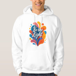 Wees de licht Inspirerend kleurrijke typografie De Hoodie