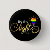 Wees de lichte LGBTQ Ronde Button 3,2 Cm (Voorkant)