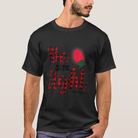Wees de lichten Christelijke bijbel vers grappig k T-shirt (Voorkant)