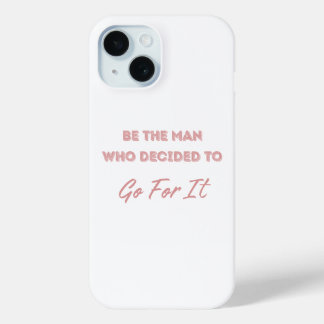 Wees de man die besloot om er voor te gaan iPhone 15 case