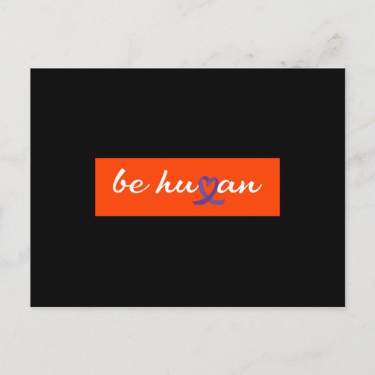 Wees de menselijke Oranje Shirt dag Briefkaart (Voorkant)