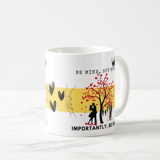 Wees de mijne, maar wees vriendelijk - hartverwarm koffiemok (Voorkant rechts)