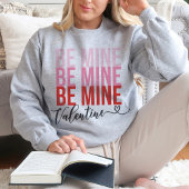 Wees de mijne Valentijn roze en rode Valentijnsdag Trui