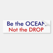Wees de OCEAN, niet de DROP Bumpersticker (Voorkant)